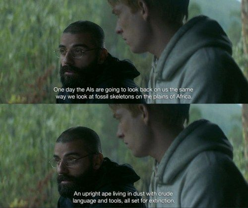 Image from Ex Machina where one characters talks about IA looking at humans like we look at australopitecus